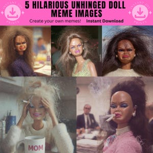 Könnte beinhalten: Ein digitaler Download mit fünf Meme-Bildern von entfesselten Puppen. Die Puppen haben übertriebene Ausdrücke und befinden sich in verschiedenen Umgebungen. Der Text lautet "5 HILARIOUS UNHINGED DOLL MEME IMAGES" und "Create your own memes! Instant Download."