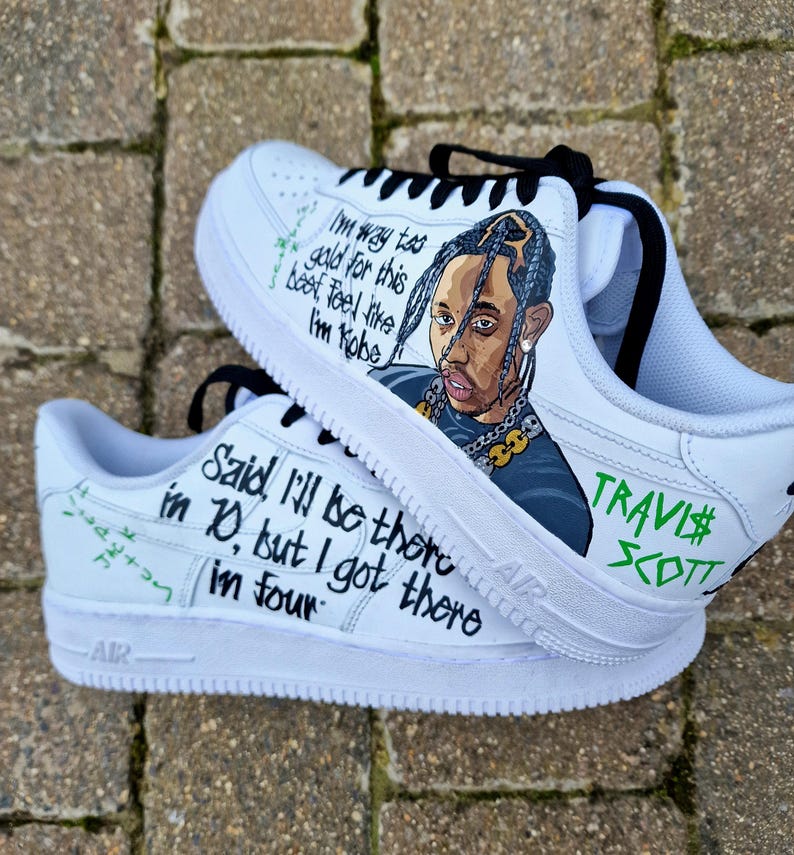 Custom Hand-Painted Nike Air Force 1 Sneakers with a realistic portrait of  Singer Travis Scott painted and his song Lyrics "Said ill be there in 10, but I got there in four"- Personalized Shoes for Music fans lovers- Travis Scott