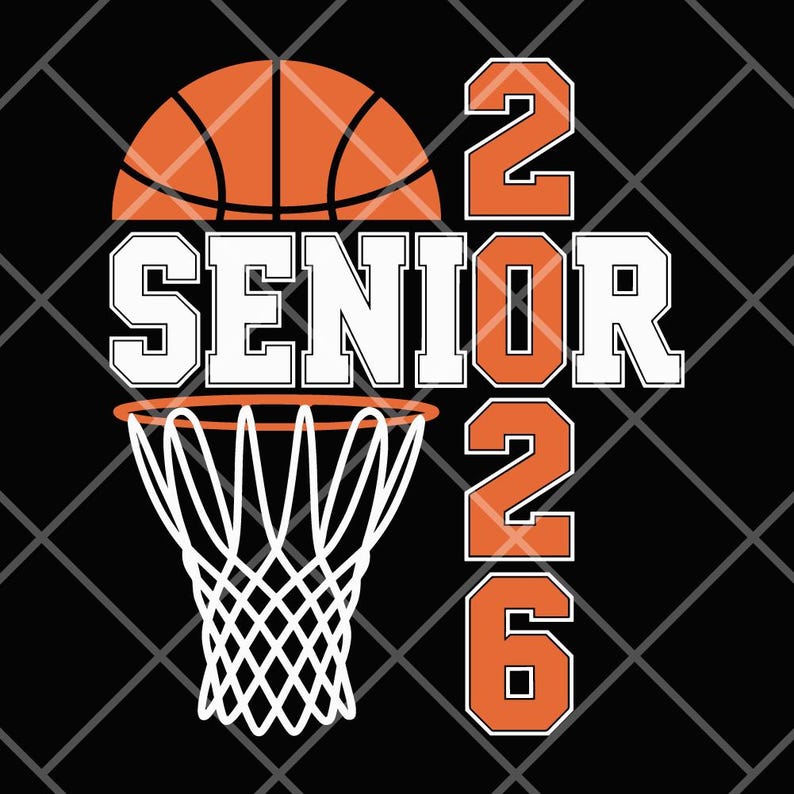 Basketball Senior 2026 PNG SVG | Class of 2026 Design | Senior Mom ...
