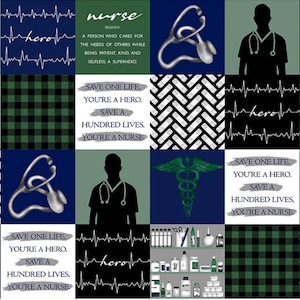 May include: A green, black, and white plaid fabric with a repeating pattern of a stethoscope, a silhouette of a nurse, a caduceus, and the text "nurse" and "hero". The text reads "nurse: A person who cares for the needs of others while being patient, kind and selfless: A superhero. Save one life, you're a hero. Save a hundred lives, you're a nurse."