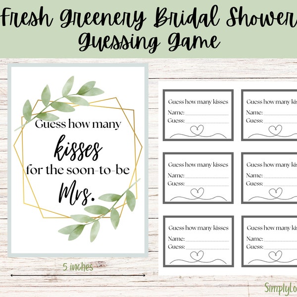 Fresh Greenery Bridal Shower Guessing Game- Guess How Many Kisses for the Soon-to-Be Mrs- Sign & Guessing Slips