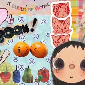 May include: A colorful collage with the text "IT COULD BE WORSE" and "BOOM!". The image features cartoon drawings of a heart, cats, oranges, fruit, flowers, and a girl's face. The background has a mix of patterns.