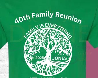 Custom Family Reunion Shirt, Family Reunion Tee, Family Is Everything TShirt, Family Name Reunion TShirt, Family Matching Shirt, Family Gift