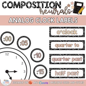 Composition Notebook Neutrals Editable Clock Labels | Telling Time Analog Mathematics Display | Visual Supports | Decor