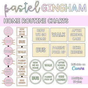May include: A set of pastel gingham home routine charts featuring various labels including How We Go Home, Bus, Walk, Parent Pick Up, After School Care, and Bike Riders. The design includes circular and rectangular shapes with text, editable on Canva.