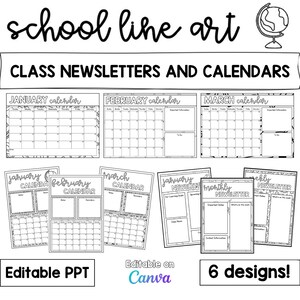 May include: Black and white school line art designs for class newsletters and calendars. The image includes calendars for January, February, and March, plus newsletter templates. The designs are editable in PPT and Canva, with six different designs available.