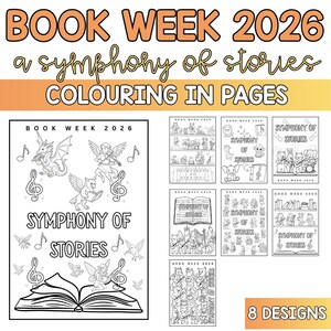 May include: A collection of coloring pages with the theme "Book Week 2026: a symphony of stories". The designs include musical notes, fantasy creatures, and animals playing instruments. The text "COLOURING IN PAGES" is also visible.