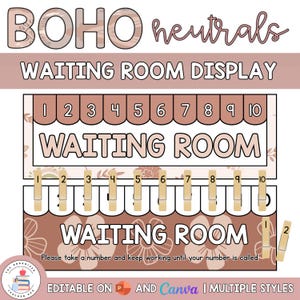 May include: A "Boho Neutrals" waiting room display with the words "Waiting Room" in large letters. The display includes numbers 1-10 and clothespins with numbers. The text "Please take a number and keep working until your number is called" is also included.