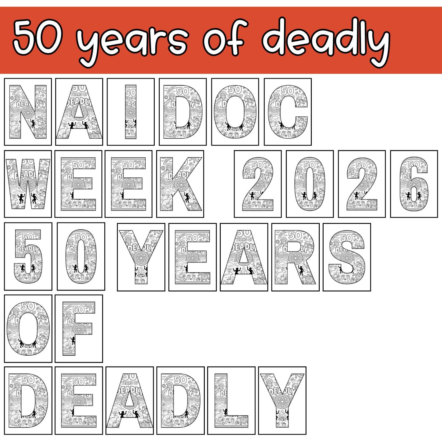 NAIDOC Week 2026: 50 Years of Deadly | Colouring Lettering Display ...