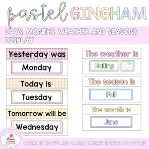 May include: A pastel gingham educational display with text that reads "DAYS, MONTHS, WEATHER AND SEASONS DISPLAY." The display includes sections for "Yesterday was Monday," "Today is Tuesday," and "Tomorrow will be Wednesday."