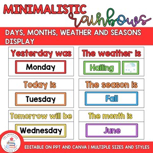 May include: A classroom display chart titled MINIMALISTIC rainbows DAYS, MONTHS, WEATHER AND SEASONS DISPLAY. It features sections for Yesterday was Monday, Today is Tuesday, Tomorrow will be Wednesday, The weather is Hailing, The season is Fall, and The month is June.