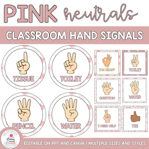 May include: Pink and white classroom hand signals with text including "TISSUE", "TOILET", "PENCIL", and "WATER". Other signals include "I'M READY", "QUESTION", "I NEED HELP", and "YES". The text "PINK neutrals" is at the top.