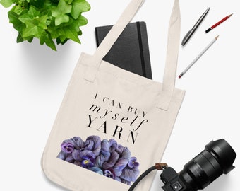 I Can Buy Myself Yarn Organic Canvas Tote Bag