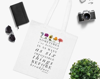 Sometimes Ive Believed Floral Cotton Tote