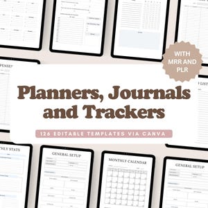 May include: A collection of 126 digital planner, journal, and tracker templates. The templates are designed for use with Canva and include a variety of layouts and designs. The text "Planners, Journals and Trackers" is displayed in brown text on a light pink background. The text "126 Editable Templates via Canva" is displayed in brown text on a light pink background.