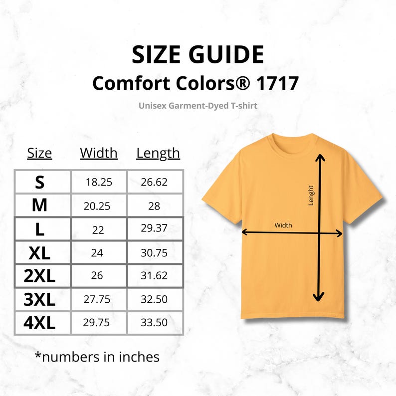 May include: Mustard yellow Comfort Colors 1717 unisex garment-dyed t-shirt. The image includes a size guide with measurements in inches for sizes S to 4XL. The width ranges from 18.25 to 29.75 inches, and the length from 26.62 to 33.50 inches.