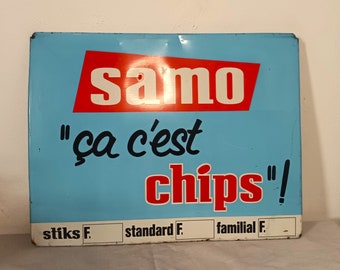 Plaque publicitaire en métal "Samo ça c'est chips" - Belgique