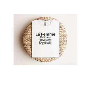 La Femme T-shirt, woman empowerment tee, French words shirt, French sayings, France tee