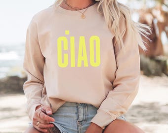 Ciao Graphic Sweatshirt: Hello Italy Crewneck