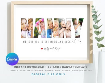 Custom Nanny Photo Collage Canva Template, Digital Print, Instant Download, Nan, Nanna, Nonna, Gran, Grandma, Love you to the Moon & Back