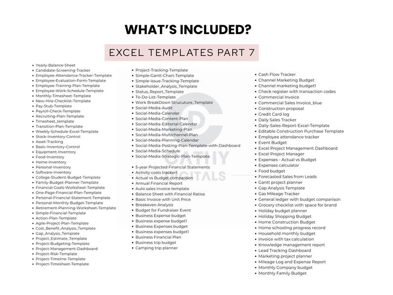 May include: A white document titled "WHAT'S INCLUDED?" lists Excel templates for various financial and project management needs. The templates are categorized, including budgeting, tracking, and social media planning. The document is designed to help users organize and manage their finances.