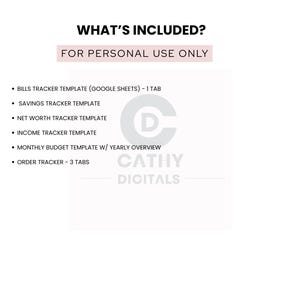 May include: A white background with black text that reads "WHAT'S INCLUDED?" and "FOR PERSONAL USE ONLY." Below, a list includes templates for bills, savings, net worth, income, monthly budget, and order tracking. The logo for "CATHY DIGITALS" is also visible.