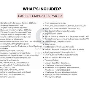 May include: A white document with a list of Excel templates, including financial statements, inventory management, and cash flow planners. The text includes "WHAT'S INCLUDED?" and "EXCEL TEMPLATES PART 2".