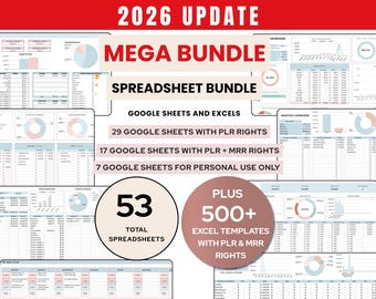 May include: A promotional image for a spreadsheet bundle. The image features the text "2026 UPDATE MEGA BUNDLE SPREADSHEET BUNDLE" and details about Google Sheets and Excel templates. It includes 53 total spreadsheets and 500+ Excel templates with PLR & MRR rights.
