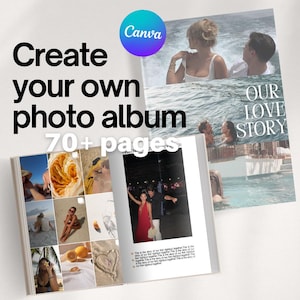 Könnte beinhalten: Fotoalbum mit dem Text "Erstelle dein eigenes Fotoalbum" und "70+ Seiten". Das Album zeigt Fotos von Personen und die Worte "Our Love Story". Ein Canva-Logo befindet sich in der oberen rechten Ecke.