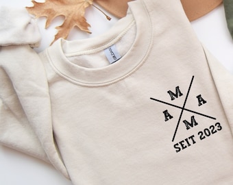 Personalisiertes Sweat-Shirt für Mamas  - Mama seit - Jahreszahl - Geschenk Stylisch modisch trendy Überraschung / Geschenk für Mamas Frauen