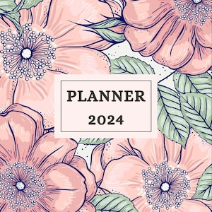 Peut inclure: Une couverture de planificateur avec un motif floral. Le fond est rose et blanc, avec de grandes fleurs roses et des feuilles vertes. Le texte "PLANNER 2024" est dans un rectangle blanc.