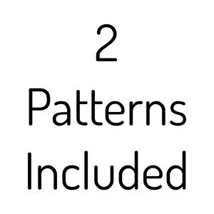 Pu&ograve; includere: Testo dell'immagine: 2 Patterns Included. Un'immagine in bianco e nero con il testo "2 Patterns Included" in un carattere grassetto sans-serif.
