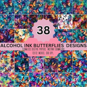 May include: A collection of 38 digital papers featuring colorful butterfly designs created with alcohol ink. The designs are in various shades of blue, purple, orange, and yellow. The text reads "ALCOHOL INK BUTTERFLIES DESIGNS" and "12x12 inches, 300 DPI."