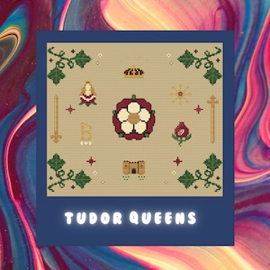 Tudor Queens Cross Stitch Pattern Digital PDF - historic, vintage, whimsical, cottagecore, nature, flower, medieval, british, royal