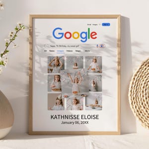 May include: A framed print with a light wood frame. The print features a Google search bar design with the word "Google" in red, blue, yellow, and green. The search bar reads "Happy 7th Birthday, my sweet girl!" with images below. The name "KATHNISSE ELOISE" and date are at the bottom.