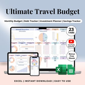 May include: A digital product for managing travel budgets. The image shows a laptop, tablet, and phone displaying a spreadsheet with 23 tabs. The spreadsheet includes sections for annual overview, financial overview, average daily income, average daily expenses, cash flow, and more. The image also includes text that says "Ultimate Travel Budget", "Monthly Budget | Debt Tracker | Investment Planner | Savings Tracker", "23 Tabs", "YouTube Tutorial", "Bonus Free Ebook", "EXCEL | INSTANT DOWNLOAD | EASY TO USE", and icons for Excel and Google Sheets.