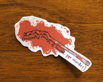 The Magnus Archives Brutal Pipe Murder Sticker