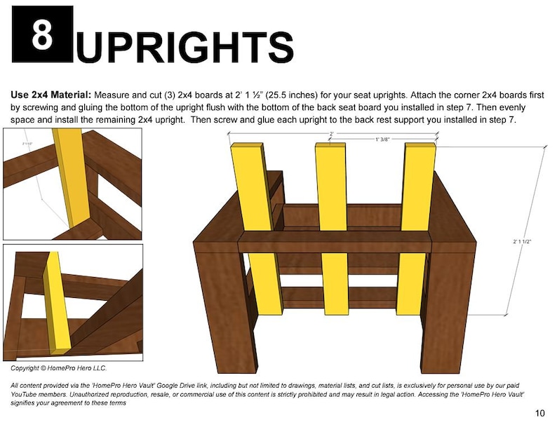 Puede incluir: Diagrama que muestra c&oacute;mo construir un marco de asiento de silla de madera. El diagrama muestra ocho tablas de 2x4, tres de las cuales son amarillas, que se utilizan como montantes para el marco del asiento. El diagrama incluye el texto "8 UPRIGHTS" y "Use 2x4 Material: Measure and cut (3) 2x4 boards at 2' 1 1/2" (64,8 cm) for your seat uprights. Attach the corner 2x4 boards first by screwing and gluing the bottom of the upright flush with the bottom of the back seat board you installed in step 7. Then evenly space and install the remaining 2x4 upright. Then screw and glue each upright to the back rest support you installed in step 7."