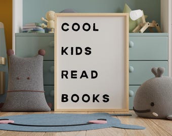 Kids Reading Book Printable, Cool Kids Read Books Wall Art, Playroom Decor for Children’s Reading Area, Digital Download