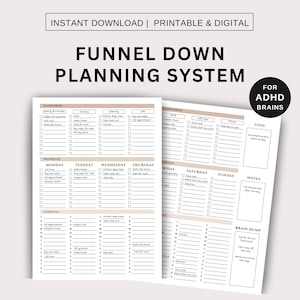 May include: Printable planner with a black and white design. The planner is titled "Funnel Down Planning System" and is designed for ADHD brains. The planner includes sections for categorizing, prioritizing, and scheduling tasks. The planner also includes a brain dump section for jotting down ideas.