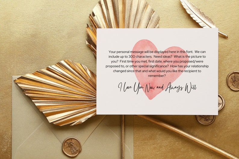 May include: A greeting card with a watercolor heart and the text "I Love You Now and Always Will." The card is on a gold background with decorative elements.