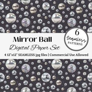May include: A digital paper set featuring six seamless patterns of silver mirror balls on a dark gray background. The text "Mirror Ball Digital Paper Set" and "6 Seamless Patterns" is displayed on a white banner.