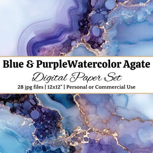 May include: Digital paper set featuring a watercolor agate design in shades of blue and purple with gold accents. The text "Blue & Purple Watercolor Agate Digital Paper Set" is displayed. Includes 28 jpg files, 12x12 inches, for personal or commercial use.