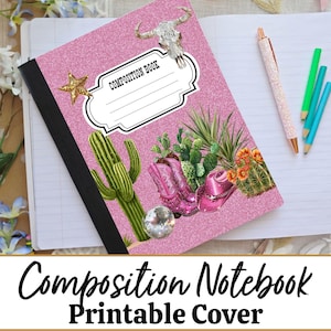 May include: Pink composition notebook with a glittery cover featuring a cactus, cowboy boots, and a steer skull design. The notebook has the words "Composition Book" printed on it. A gold star and a disco ball are also on the cover.