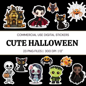 May include: A collection of digital stickers featuring Halloween themes including a haunted house, a vampire, a bat, a black cat, a spider on a web, a skeleton holding a pumpkin, a zombie girl, a green monster, and candy. Text reads: COMMERCIAL USE DIGITAL STICKERS CUTE HALLOWEEN 23 PNG FILES | 300 DPI | 12".