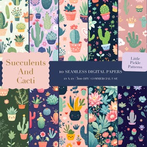 May include: A collection of ten seamless digital papers featuring colorful illustrations of succulents and cacti. The designs include various potted plants, flowers, and patterns, with the text "Succulents And Cacti" and "Little Pickle Patterns".
