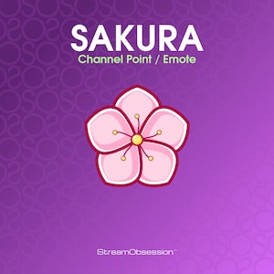 Peut inclure: Une fleur de cerisier rose avec un centre jaune et cinq pétales. La fleur est sur un fond violet avec le texte "SAKURA Channel Point / Emote" et "StreamObsession™".