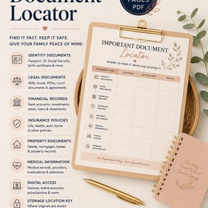 May include: An 8-page PDF Important Document Locator template featuring a clipboard with a table for tracking identity, legal, financial, insurance, property, and medical records. Includes a gold pen and a spiral-bound notebook with the text Plan Today.