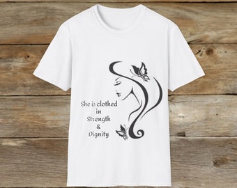 She is clothed in strength and dignity Inspirational Tshirt for women, for her, gift for mom, for mother