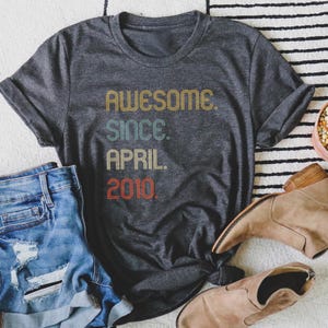 Awesome Since 2010 T Shirt, 15th Birthday Gift Shirt for Him, 15th Birthday Idea,15th Birthday Gift Tee for Girl/Boy, Custom Birthday Tshirt